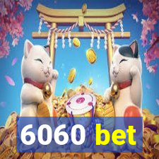 6060 bet